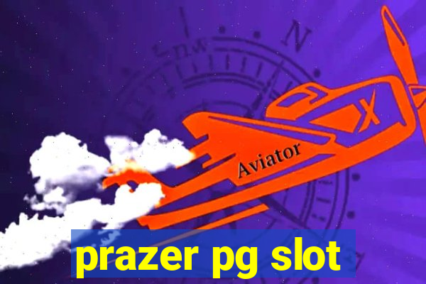 prazer pg slot